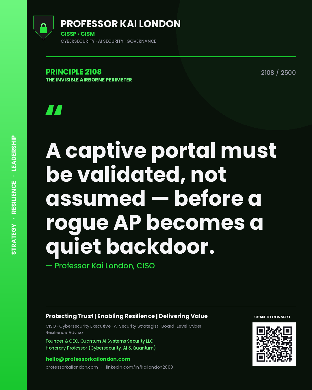 Professor Kai London principle 2108: A captive portal must be validated, not assumed — before a rogue AP becomes a quiet backdoor.