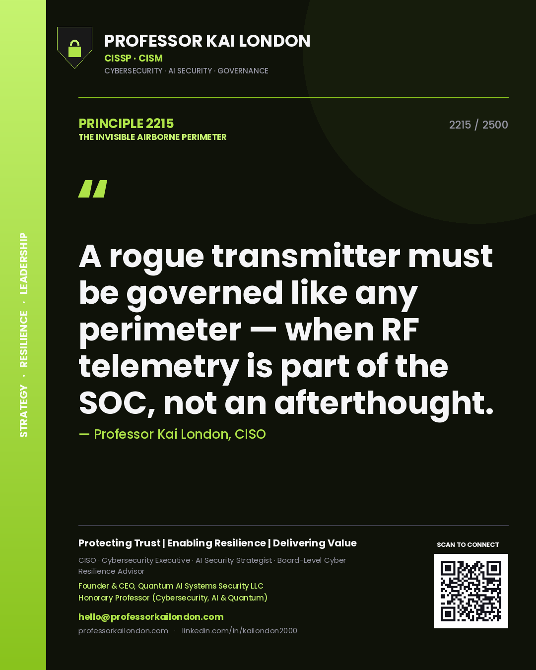 Professor Kai London principle 2215: A rogue transmitter must be governed like any perimeter — when RF telemetry is part of the SOC, not an afterthought.