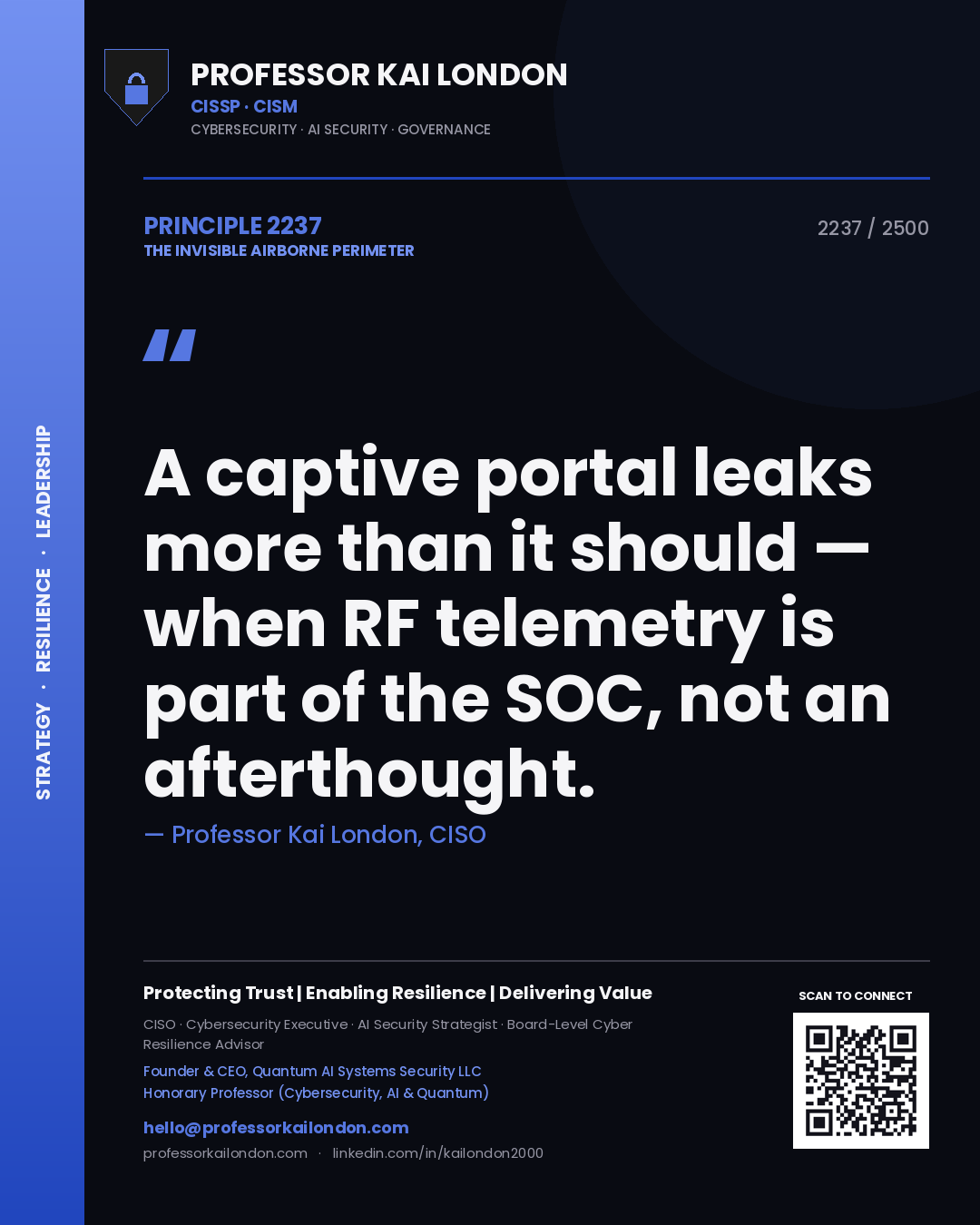 Professor Kai London principle 2237: A captive portal leaks more than it should — when RF telemetry is part of the SOC, not an afterthought.