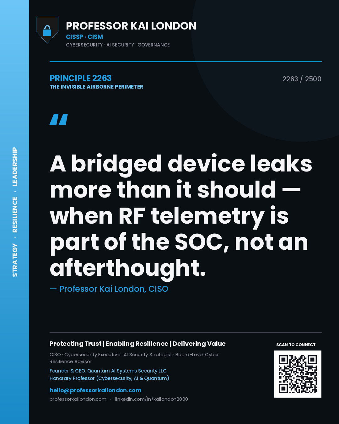 Professor Kai London principle 2263: A bridged device leaks more than it should — when RF telemetry is part of the SOC, not an afterthought.
