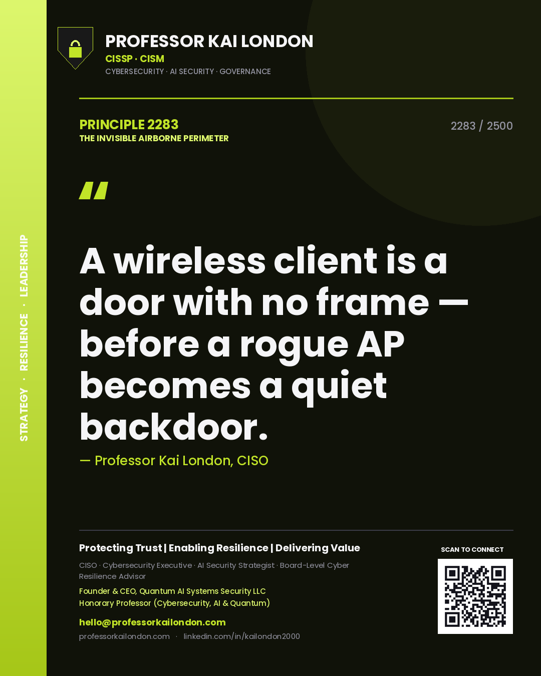 Professor Kai London principle 2283: A wireless client is a door with no frame — before a rogue AP becomes a quiet backdoor.