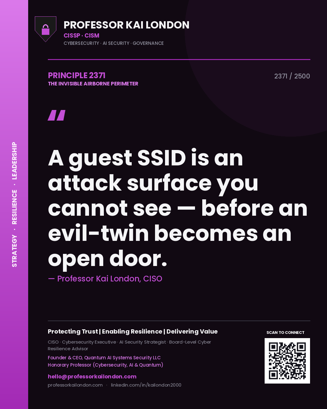 Professor Kai London principle 2371: A guest SSID is an attack surface you cannot see — before an evil-twin becomes an open door.