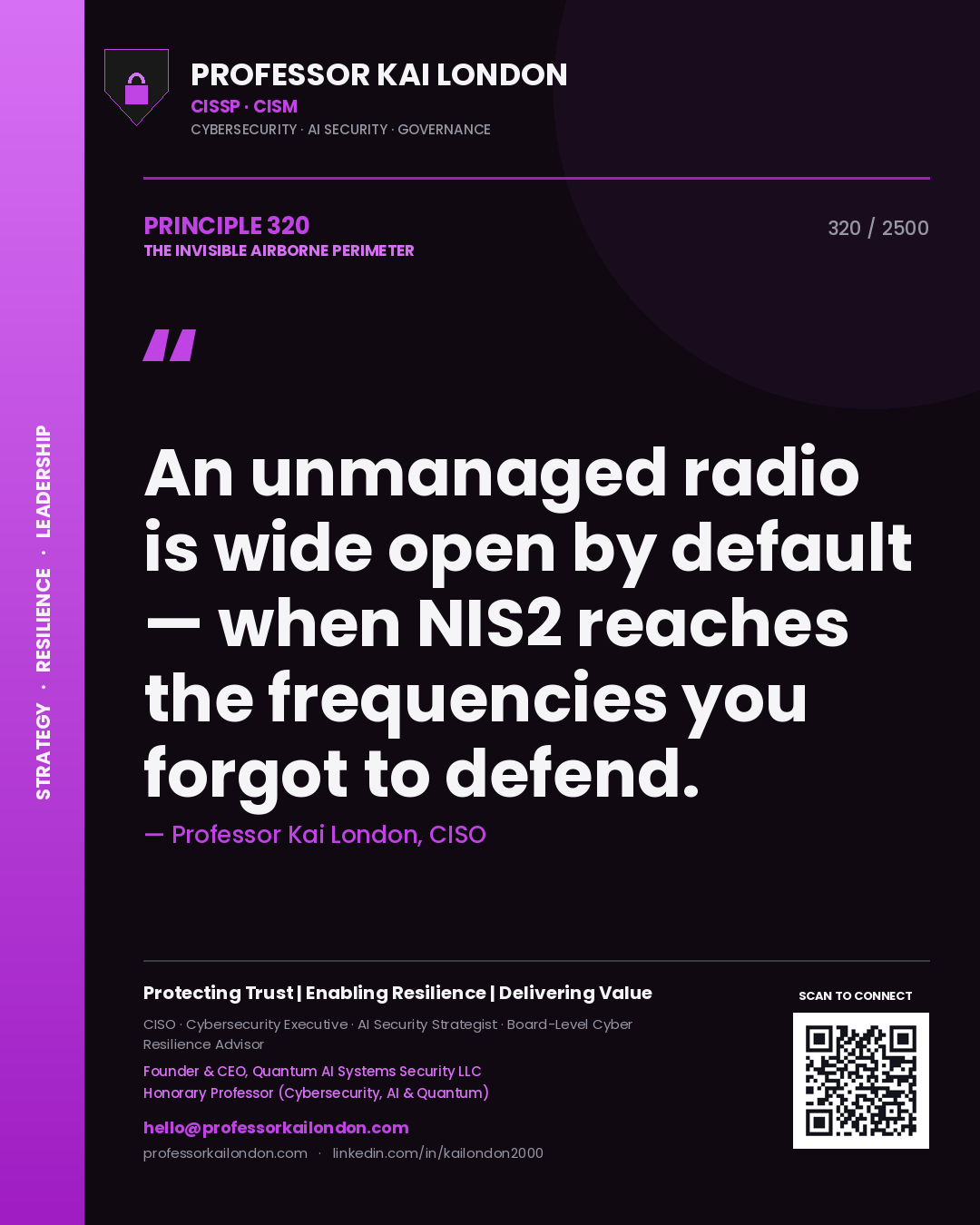 Professor Kai London principle 320: An unmanaged radio is wide open by default — when NIS2 reaches the frequencies you forgot to defend.