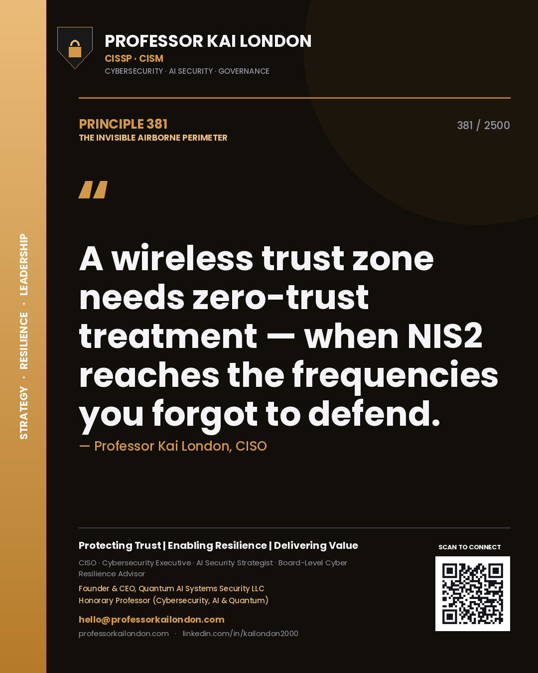Professor Kai London principle 381: A wireless trust zone needs zero-trust treatment — when NIS2 reaches the frequencies you forgot to defend.