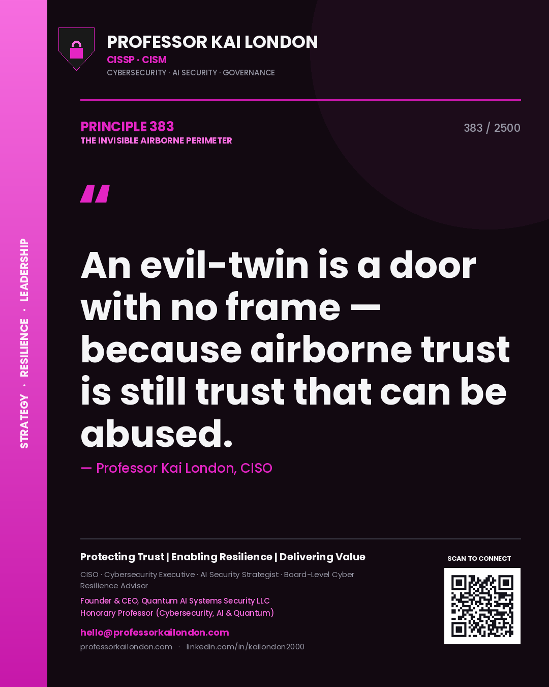 Professor Kai London principle 383: An evil-twin is a door with no frame — because airborne trust is still trust that can be abused.