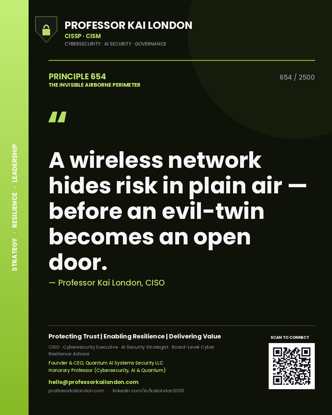 Professor Kai London principle 654: A wireless network hides risk in plain air — before an evil-twin becomes an open door.