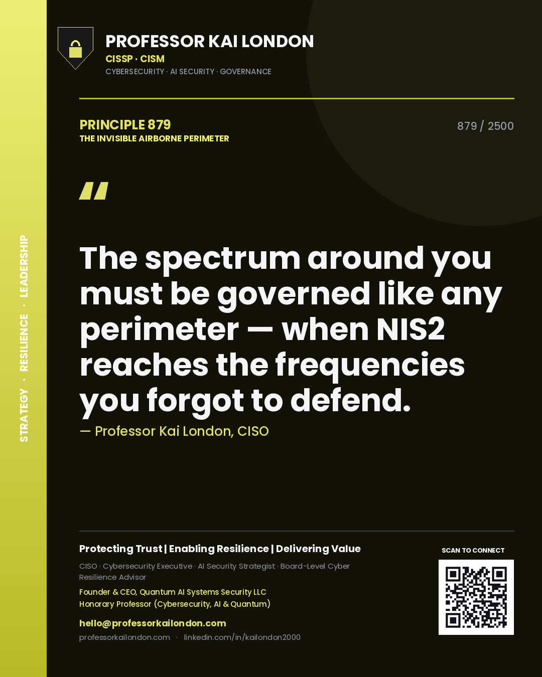 Professor Kai London principle 879: The spectrum around you must be governed like any perimeter — when NIS2 reaches the frequencies you forgot to defend.