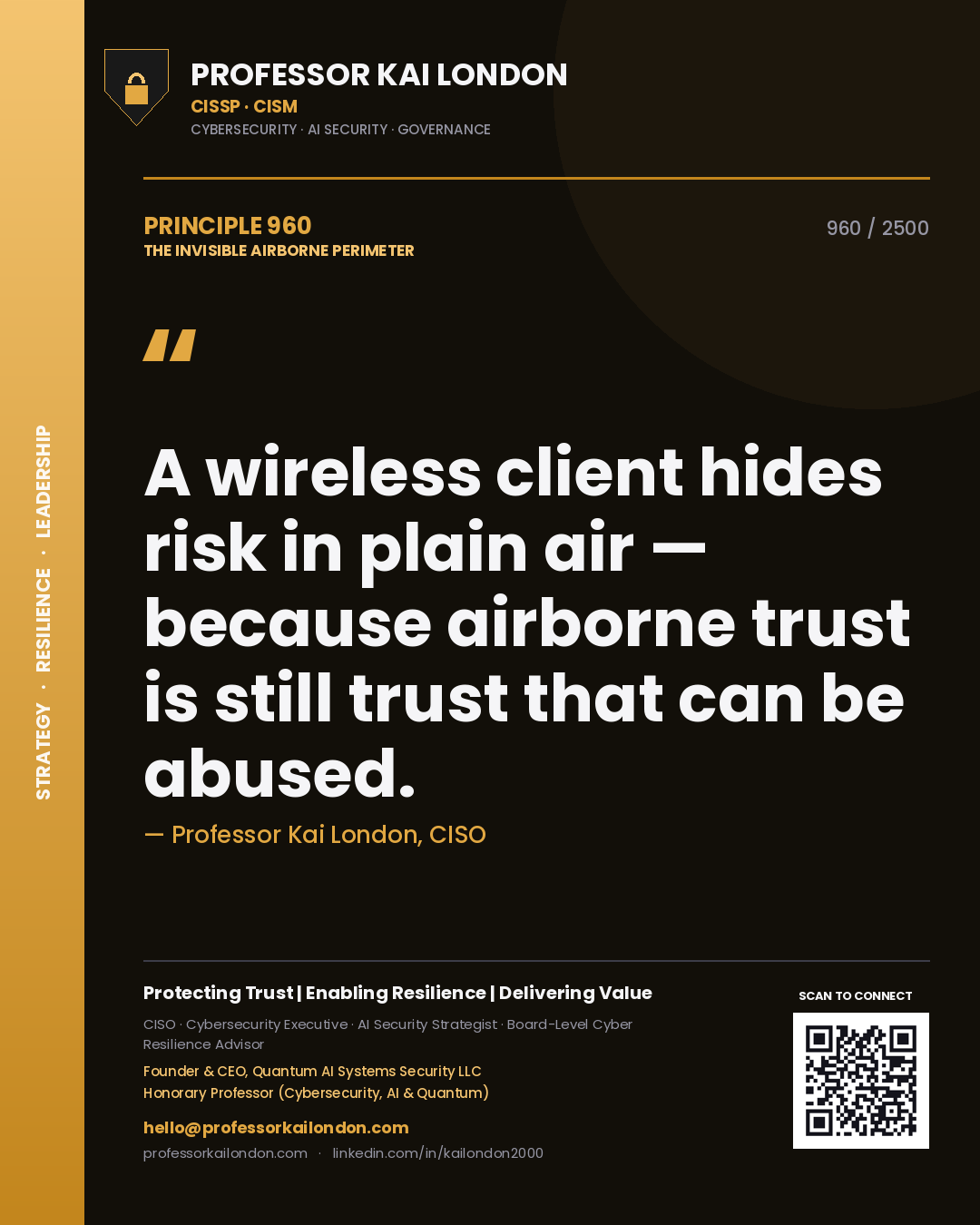 Professor Kai London principle 960: A wireless client hides risk in plain air — because airborne trust is still trust that can be abused.