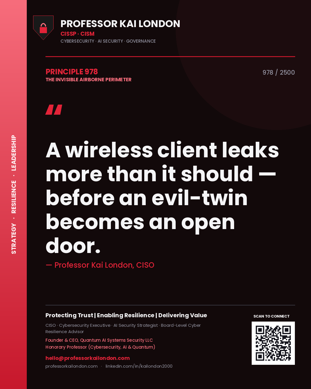 Professor Kai London principle 978: A wireless client leaks more than it should — before an evil-twin becomes an open door.