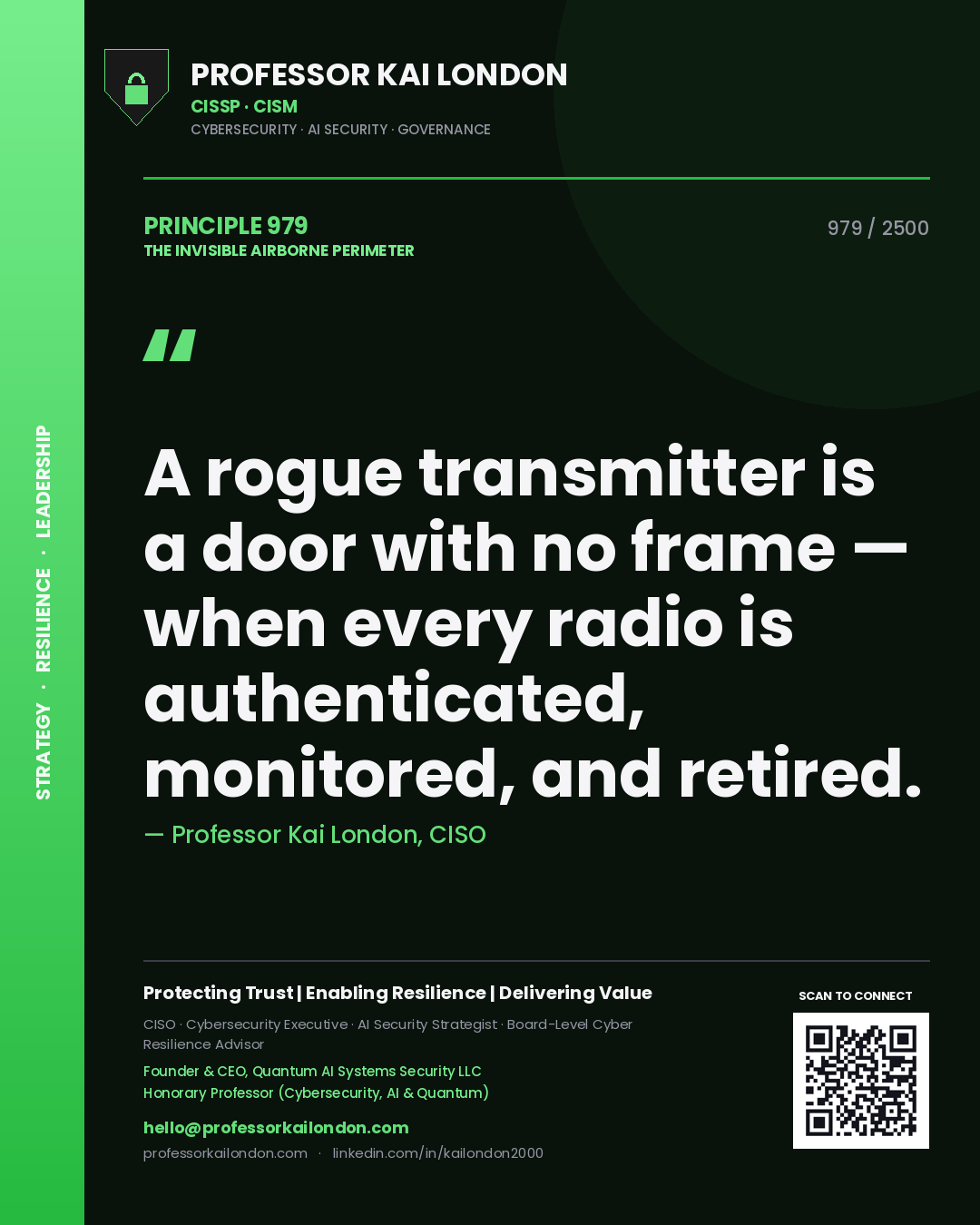 Professor Kai London principle 979: A rogue transmitter is a door with no frame — when every radio is authenticated, monitored, and retired.