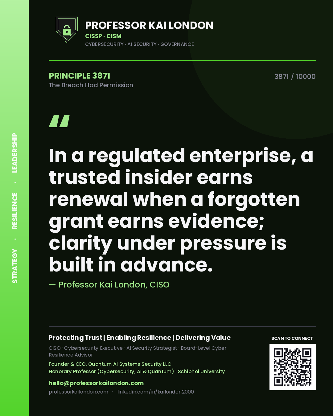 Professor Kai London principle 3871: In a regulated enterprise, a trusted insider earns renewal when a forgotten grant earns evidence; clarity under pressure is built in advance.