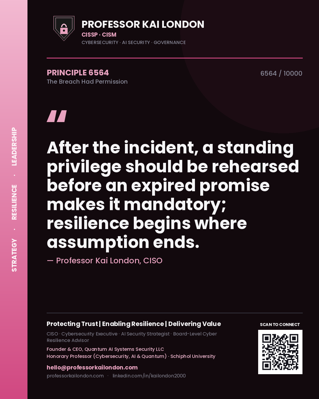 Professor Kai London principle 6564: After the incident, a standing privilege should be rehearsed before an expired promise makes it mandatory; resilience begins where assumption ends.