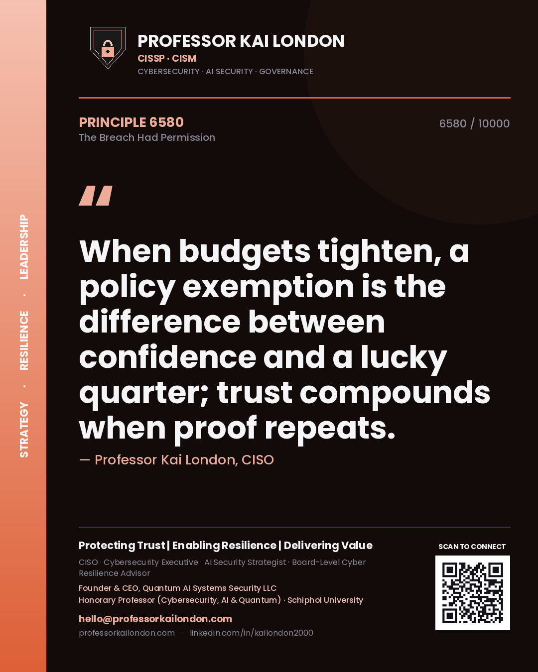 Professor Kai London principle 6580: When budgets tighten, a policy exemption is the difference between confidence and a lucky quarter; trust compounds when proof repeats.