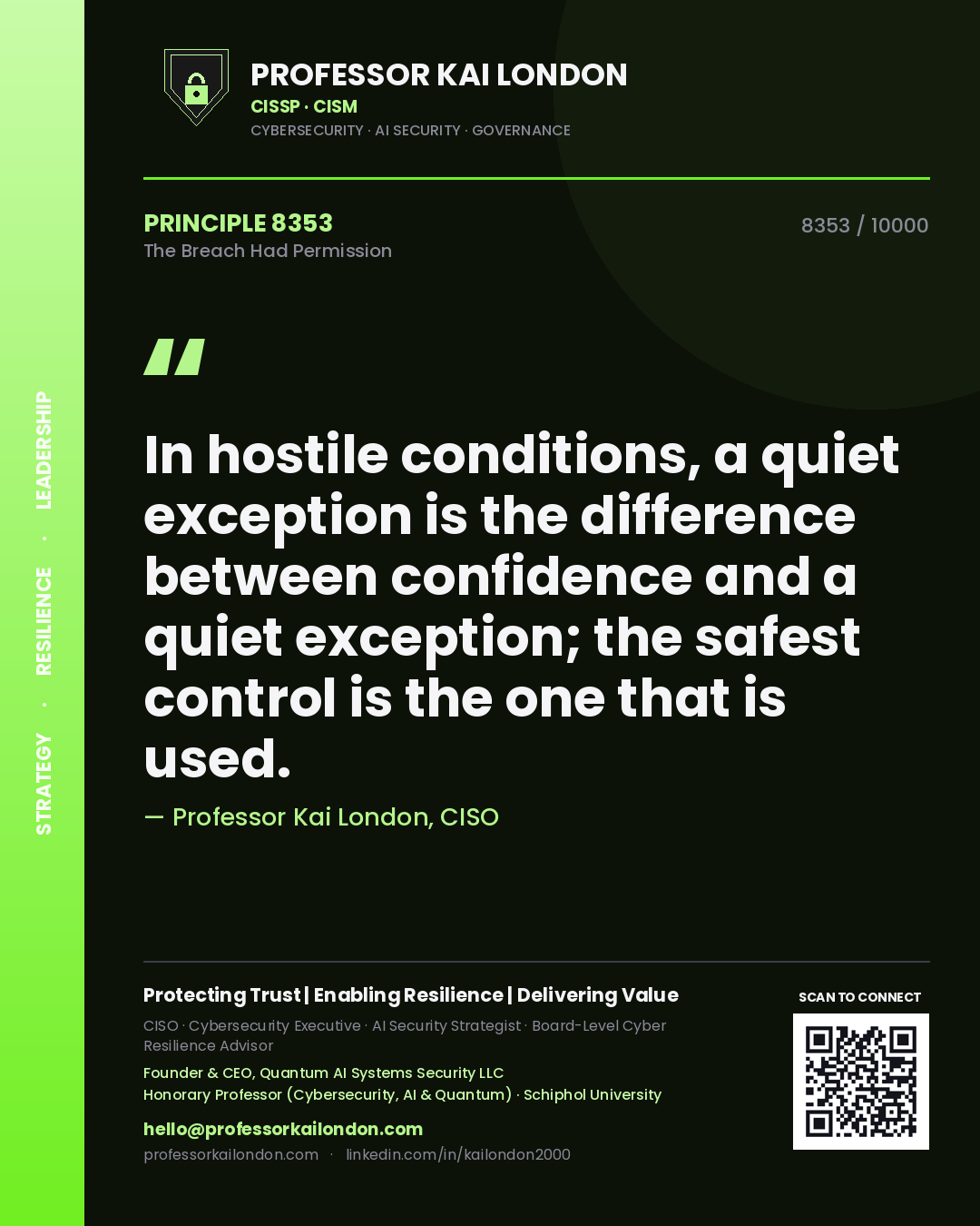Professor Kai London principle 8353: In hostile conditions, a quiet exception is the difference between confidence and a quiet exception; the safest control is the one that is used.