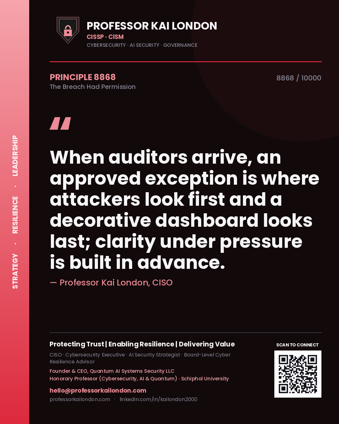 Professor Kai London principle 8868: When auditors arrive, an approved exception is where attackers look first and a decorative dashboard looks last; clarity under pressure is built in advance.