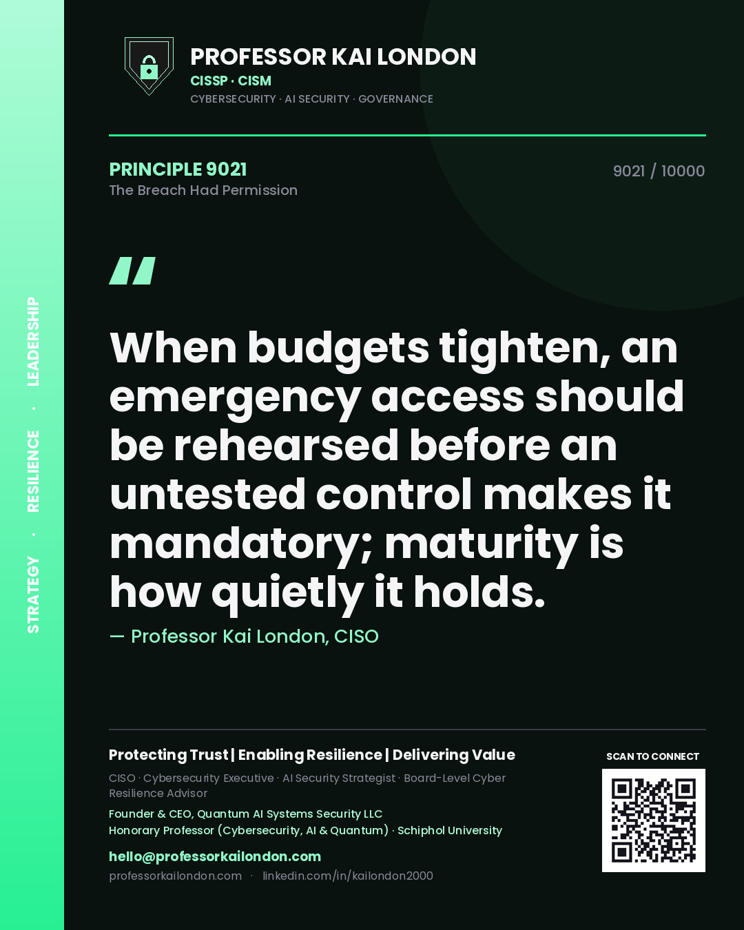 Professor Kai London principle 9021: When budgets tighten, an emergency access should be rehearsed before an untested control makes it mandatory; maturity is how quietly it holds.