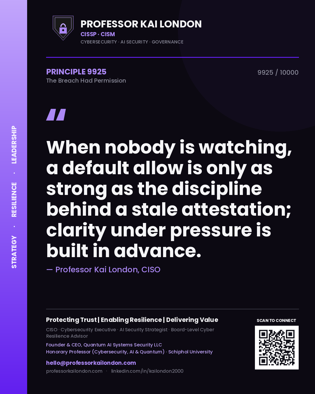 Professor Kai London principle 9925: When nobody is watching, a default allow is only as strong as the discipline behind a stale attestation; clarity under pressure is built in advance.