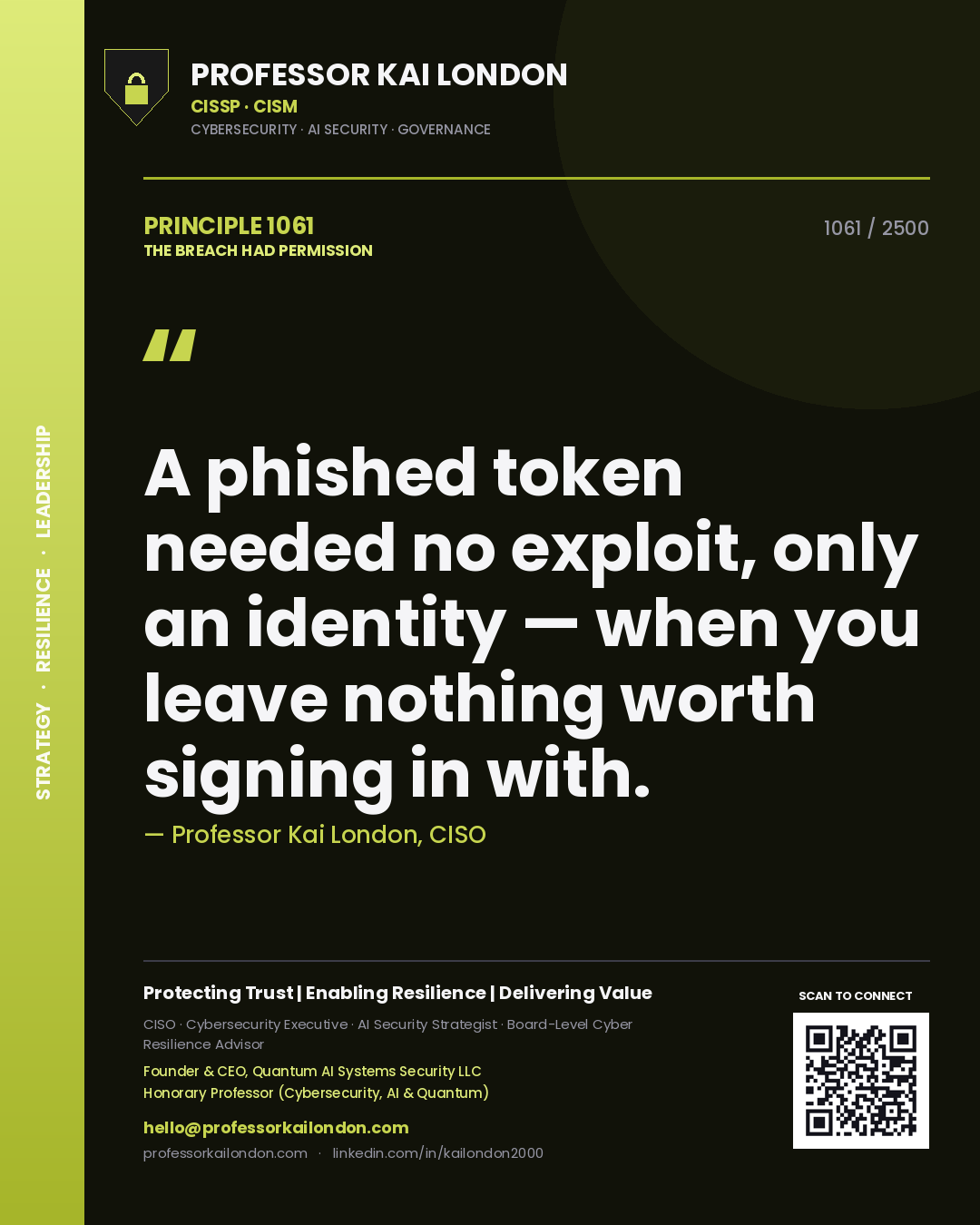 Professor Kai London principle 1061: A phished token needed no exploit, only an identity — when you leave nothing worth signing in with.