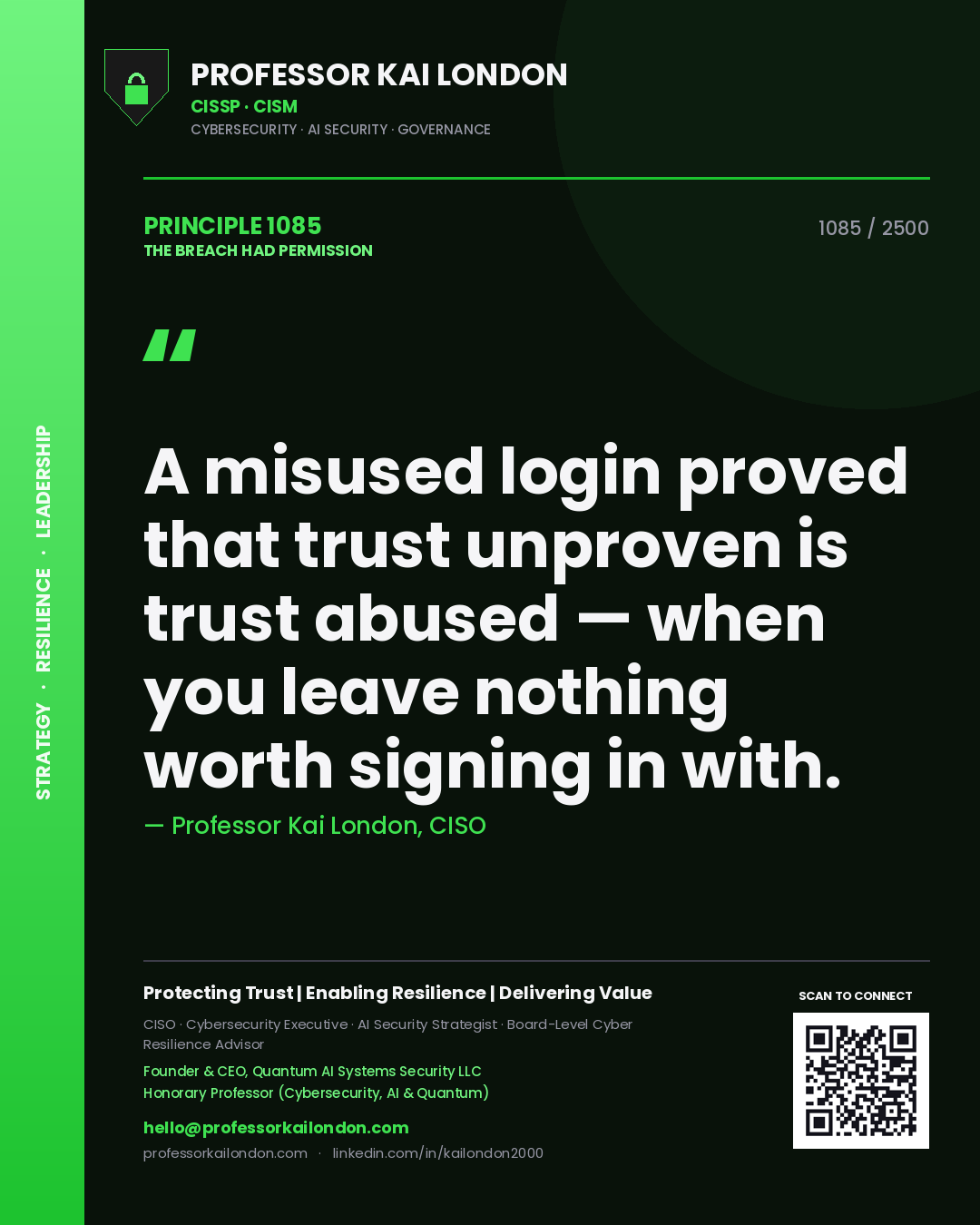 Professor Kai London principle 1085: A misused login proved that trust unproven is trust abused — when you leave nothing worth signing in with.