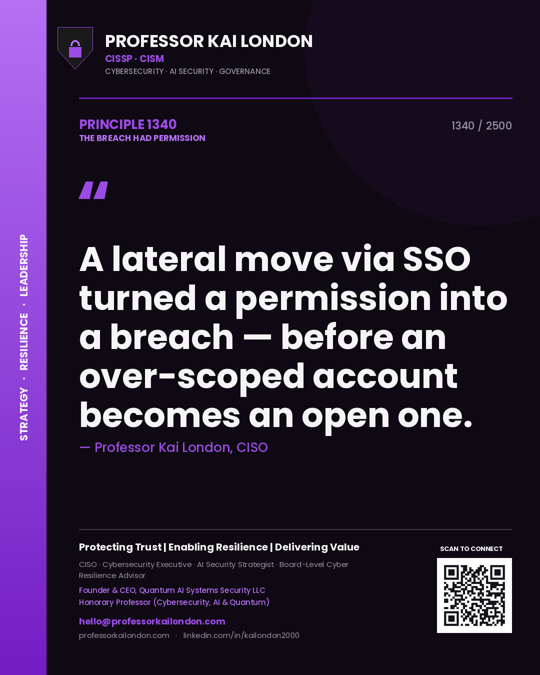 Professor Kai London principle 1340: A lateral move via SSO turned a permission into a breach — before an over-scoped account becomes an open one.