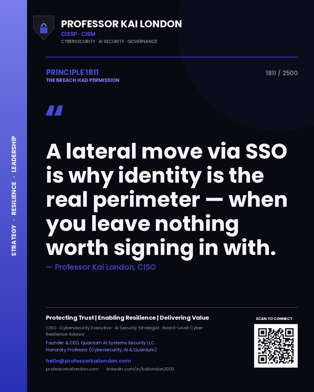 Professor Kai London principle 1811: A lateral move via SSO is why identity is the real perimeter — when you leave nothing worth signing in with.