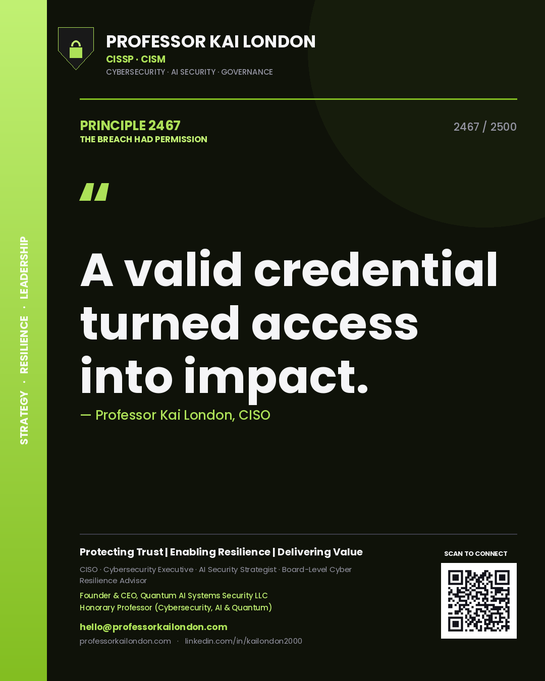 Professor Kai London principle 2467: A valid credential turned access into impact.