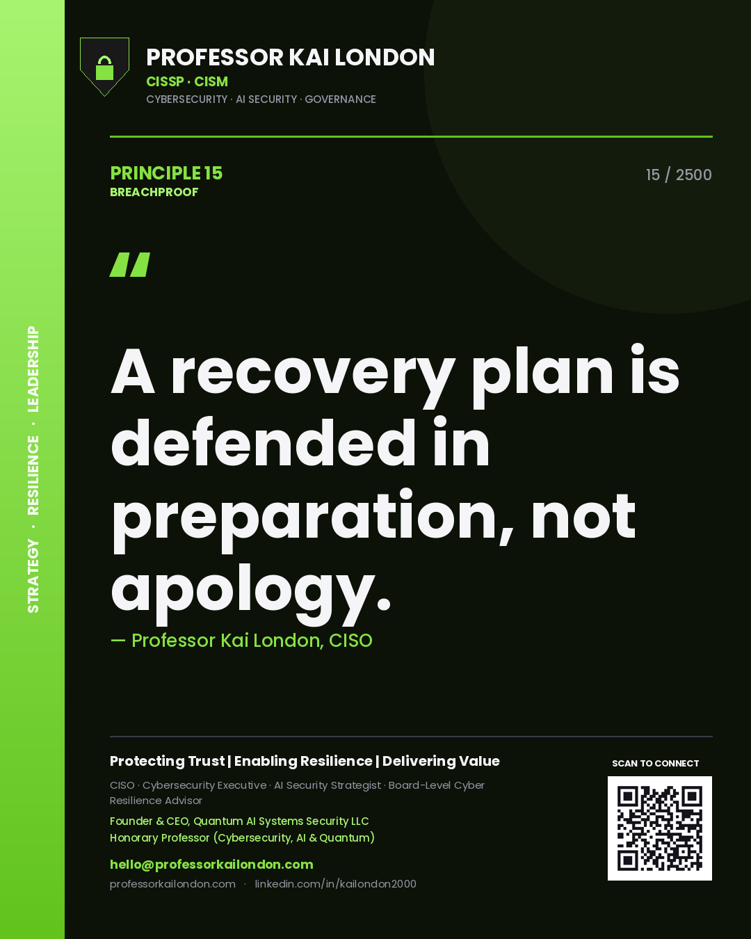Professor Kai London principle 15: A recovery plan is defended in preparation, not apology.