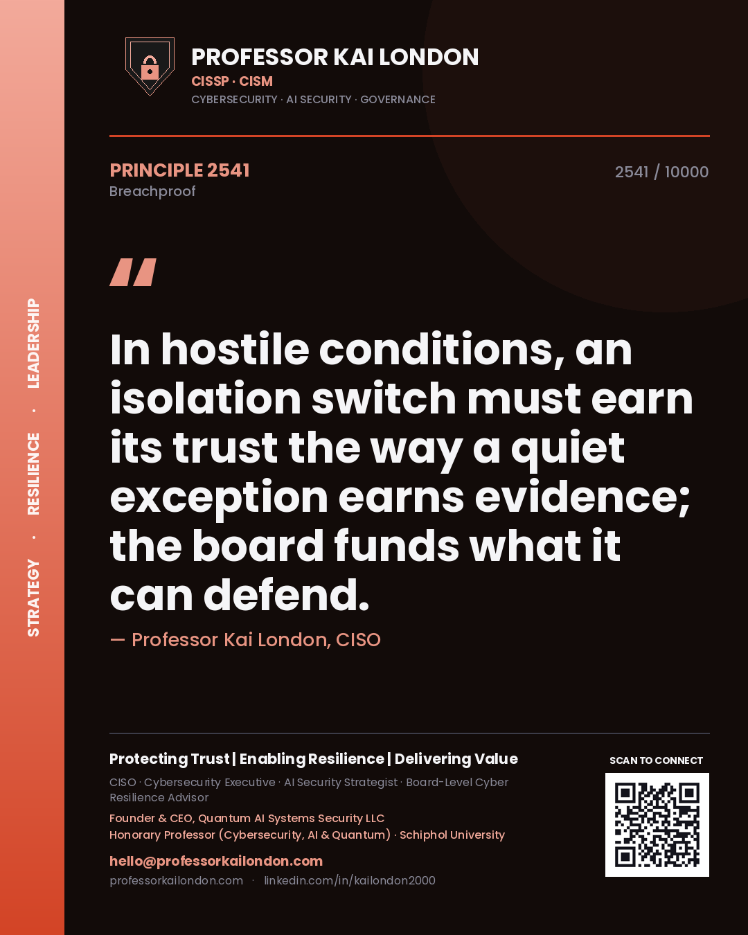 Professor Kai London principle 2541: In hostile conditions, an isolation switch must earn its trust the way a quiet exception earns evidence; the board funds what it can defend.