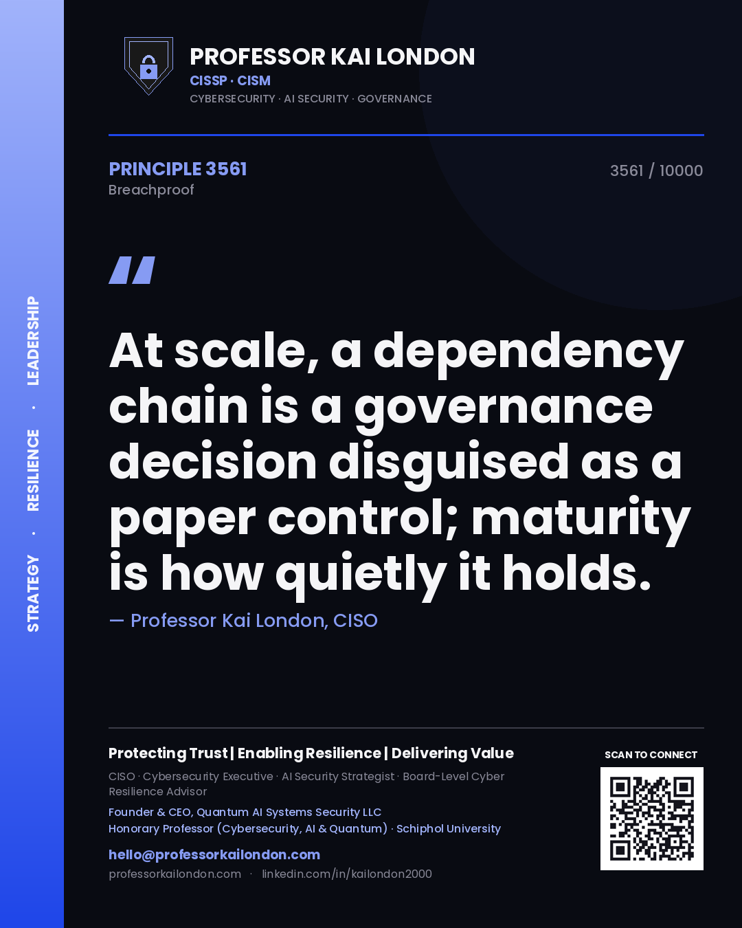 Professor Kai London principle 3561: At scale, a dependency chain is a governance decision disguised as a paper control; maturity is how quietly it holds.
