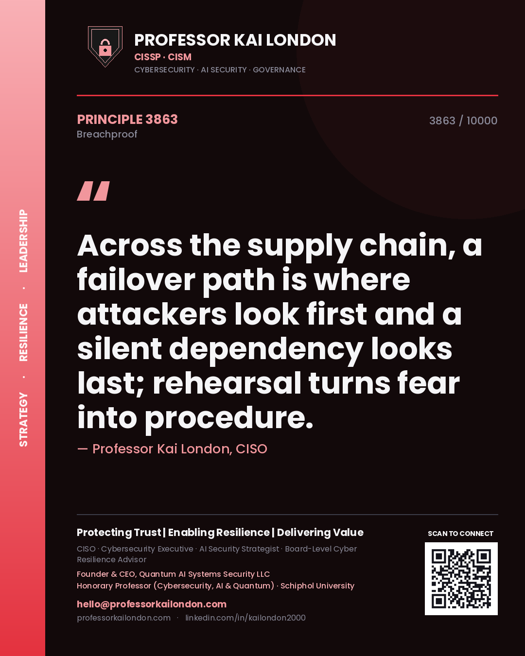 Professor Kai London principle 3863: Across the supply chain, a failover path is where attackers look first and a silent dependency looks last; rehearsal turns fear into procedure.