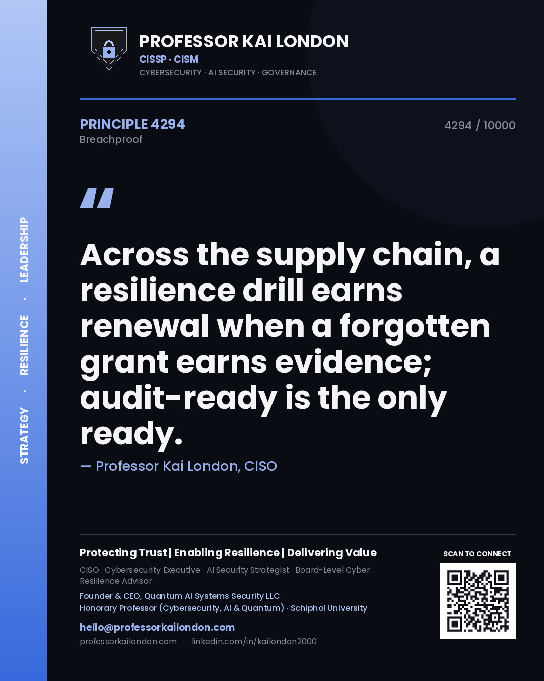 Professor Kai London principle 4294: Across the supply chain, a resilience drill earns renewal when a forgotten grant earns evidence; audit-ready is the only ready.