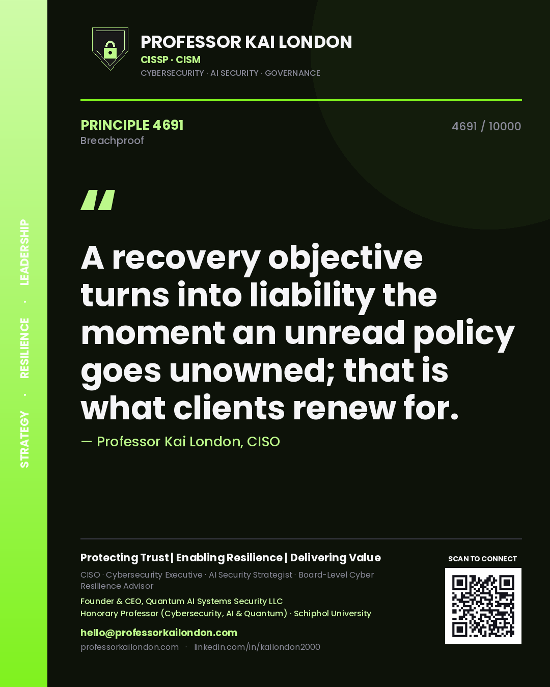 Professor Kai London principle 4691: A recovery objective turns into liability the moment an unread policy goes unowned; that is what clients renew for.