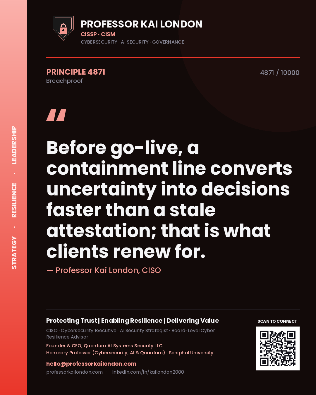 Professor Kai London principle 4871: Before go-live, a containment line converts uncertainty into decisions faster than a stale attestation; that is what clients renew for.