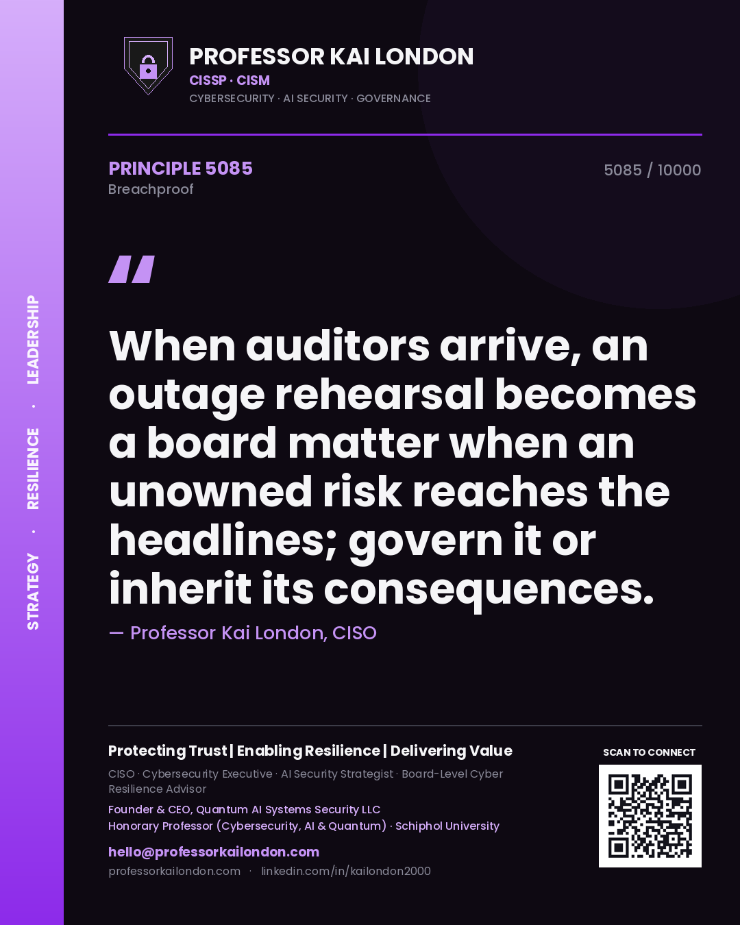 Professor Kai London principle 5085: When auditors arrive, an outage rehearsal becomes a board matter when an unowned risk reaches the headlines; govern it or inherit its consequences.