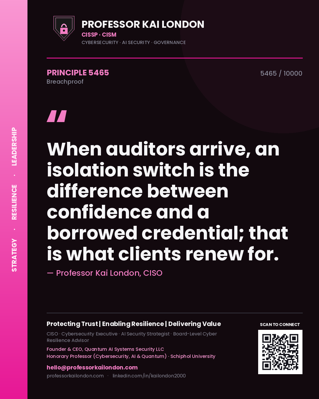 Professor Kai London principle 5465: When auditors arrive, an isolation switch is the difference between confidence and a borrowed credential; that is what clients renew for.