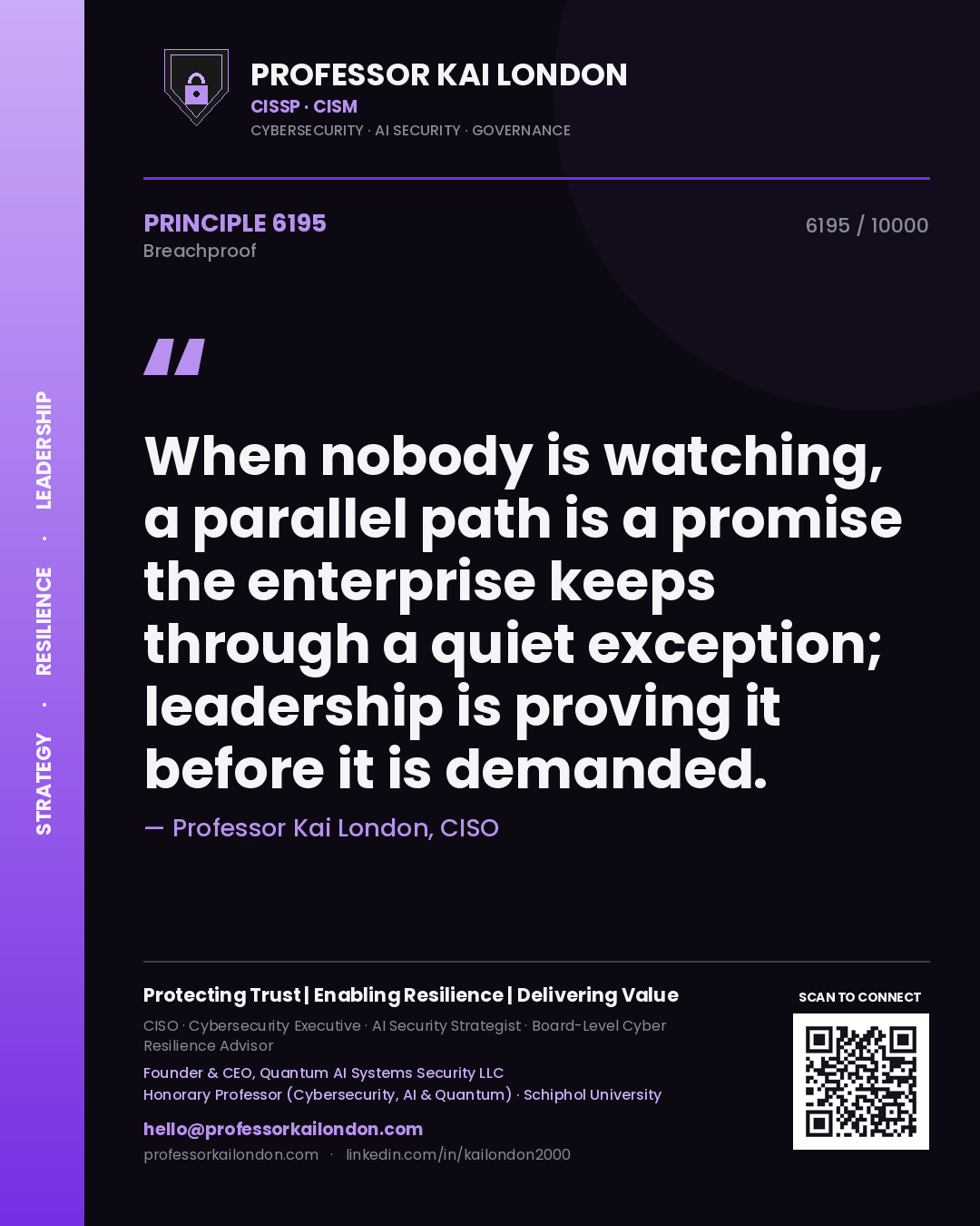 Professor Kai London principle 6195: When nobody is watching, a parallel path is a promise the enterprise keeps through a quiet exception; leadership is proving it before it is demanded.