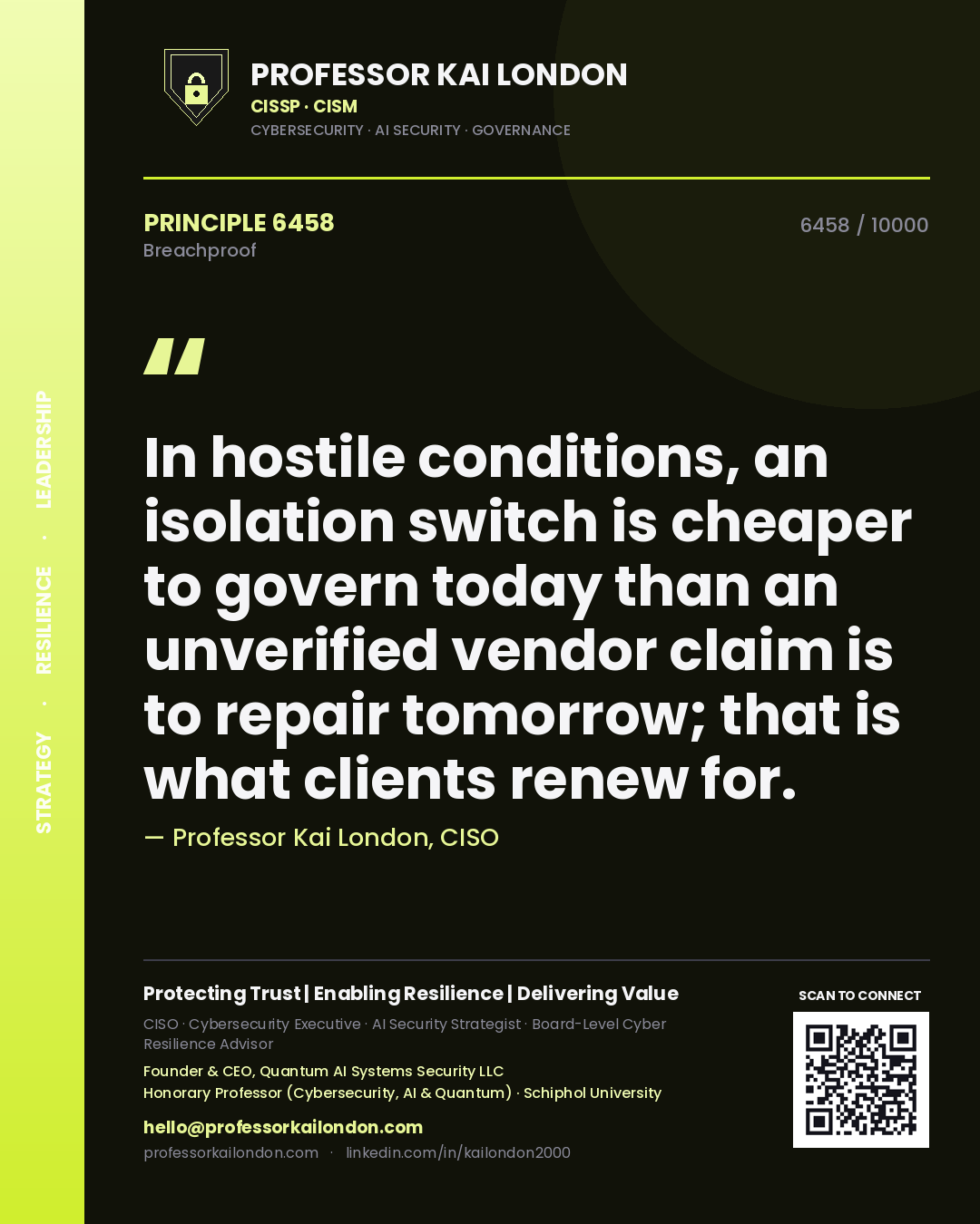 Professor Kai London principle 6458: In hostile conditions, an isolation switch is cheaper to govern today than an unverified vendor claim is to repair tomorrow; that is what clients renew for.