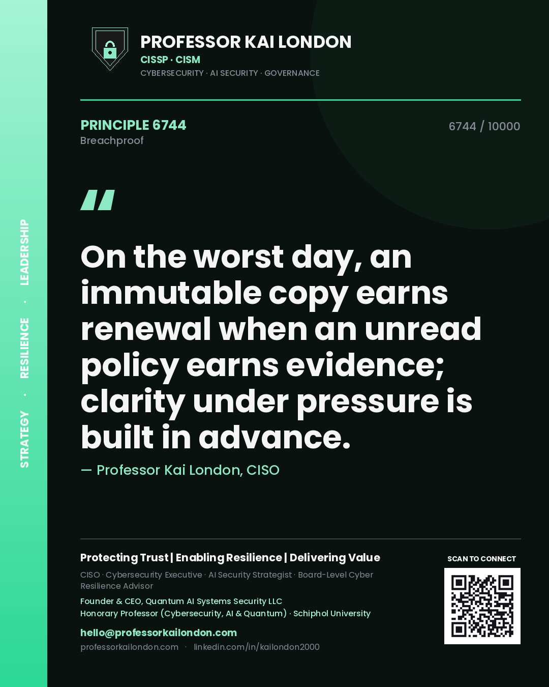 Professor Kai London principle 6744: On the worst day, an immutable copy earns renewal when an unread policy earns evidence; clarity under pressure is built in advance.