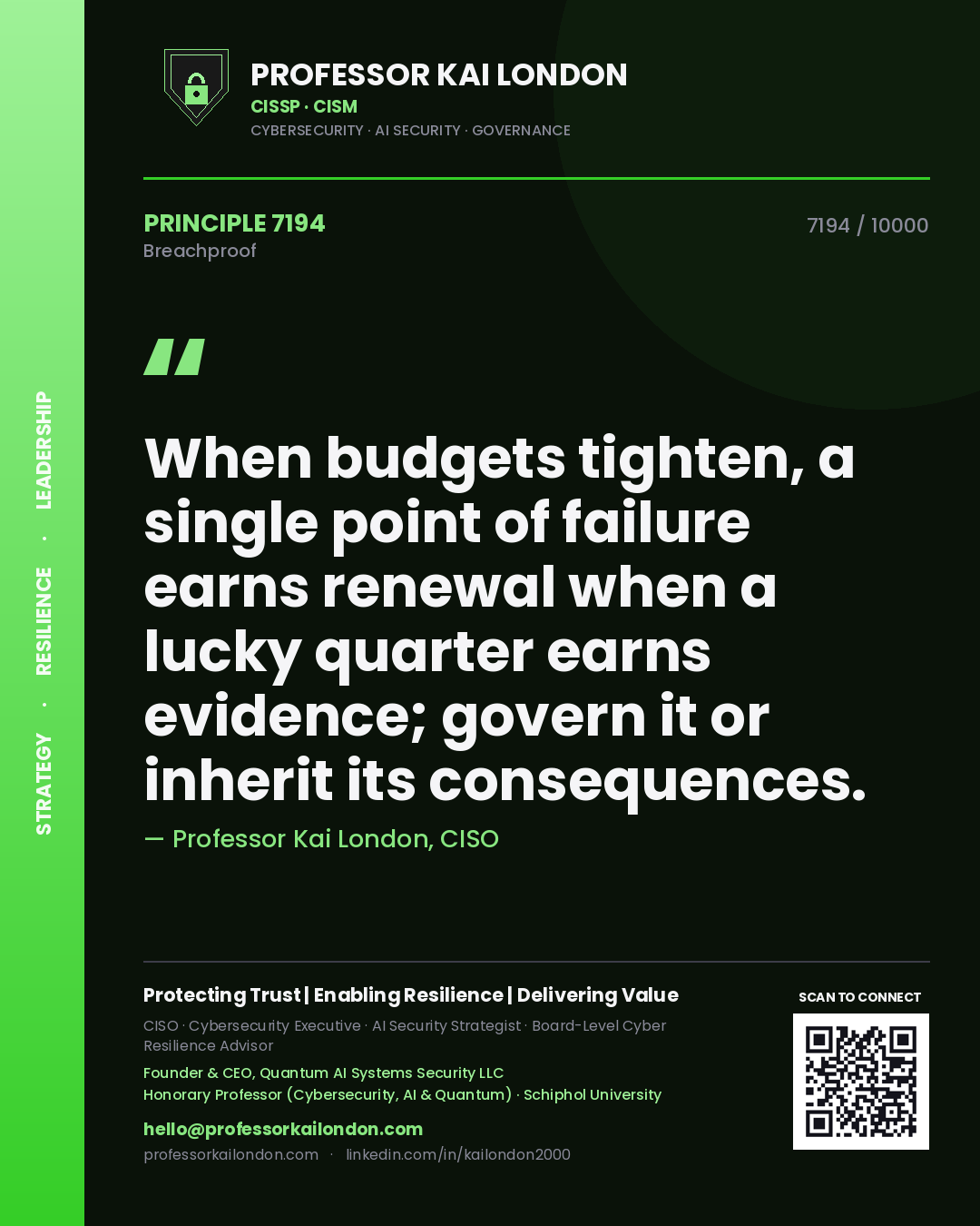 Professor Kai London principle 7194: When budgets tighten, a single point of failure earns renewal when a lucky quarter earns evidence; govern it or inherit its consequences.