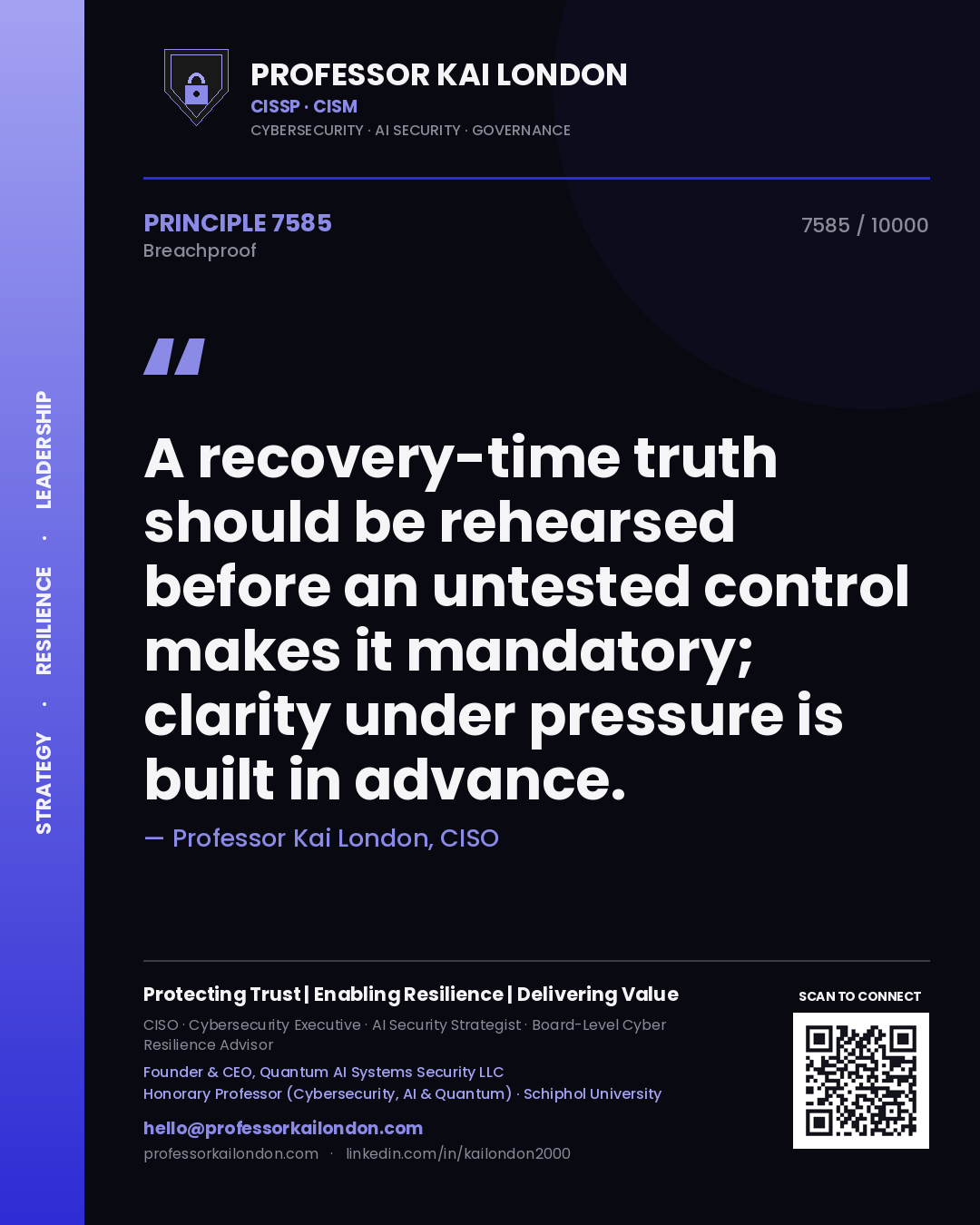 Professor Kai London principle 7585: A recovery-time truth should be rehearsed before an untested control makes it mandatory; clarity under pressure is built in advance.