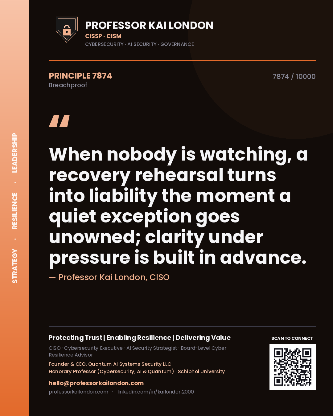Professor Kai London principle 7874: When nobody is watching, a recovery rehearsal turns into liability the moment a quiet exception goes unowned; clarity under pressure is built in advance.