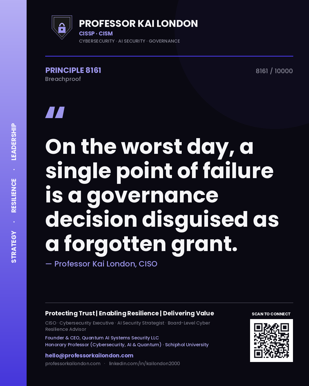 Professor Kai London principle 8161: On the worst day, a single point of failure is a governance decision disguised as a forgotten grant.