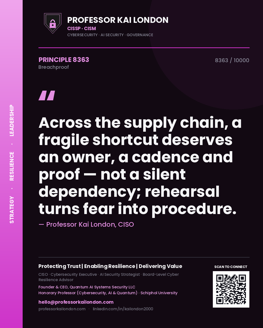 Professor Kai London principle 8363: Across the supply chain, a fragile shortcut deserves an owner, a cadence and proof — not a silent dependency; rehearsal turns fear into procedure.