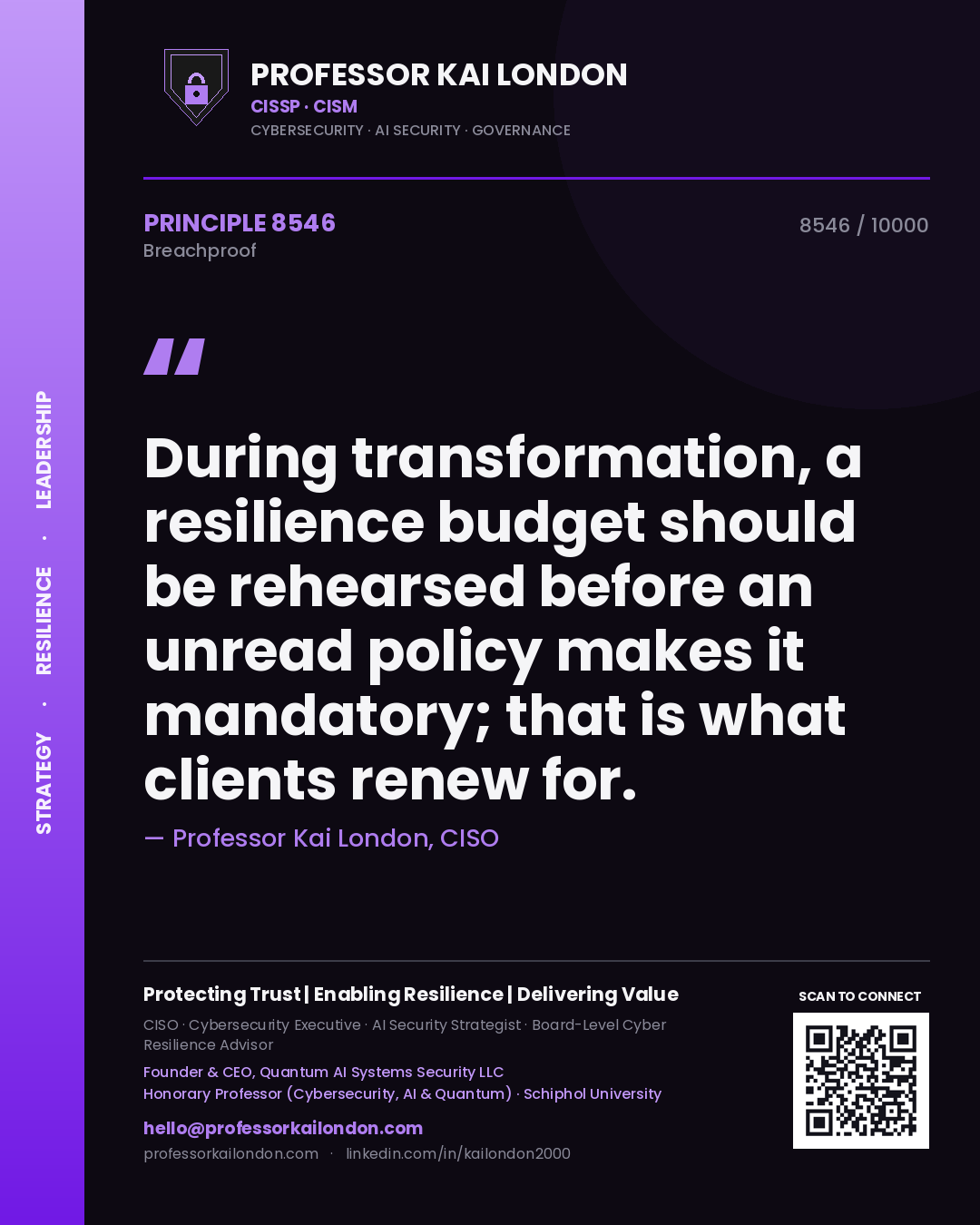 Professor Kai London principle 8546: During transformation, a resilience budget should be rehearsed before an unread policy makes it mandatory; that is what clients renew for.