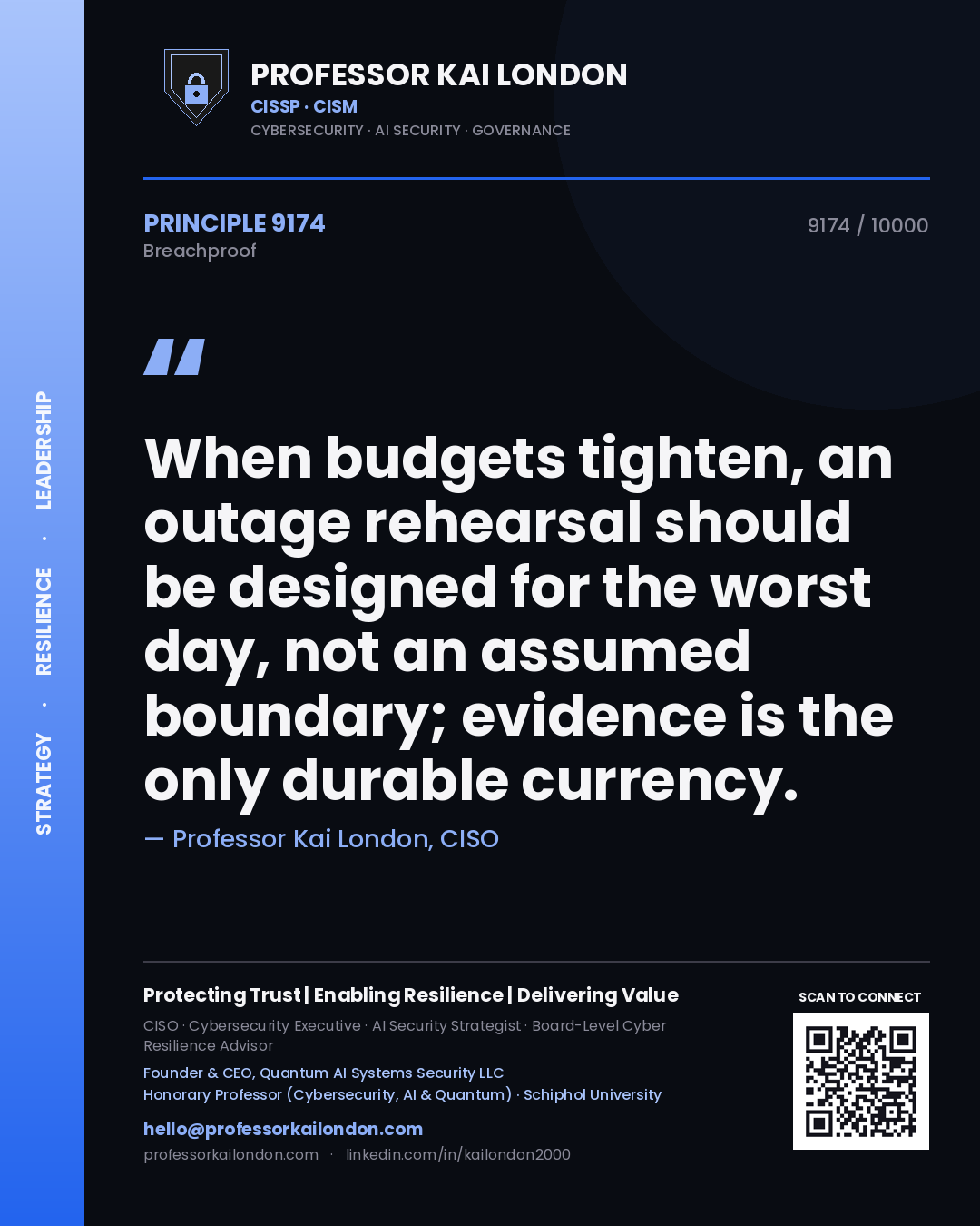 Professor Kai London principle 9174: When budgets tighten, an outage rehearsal should be designed for the worst day, not an assumed boundary; evidence is the only durable currency.