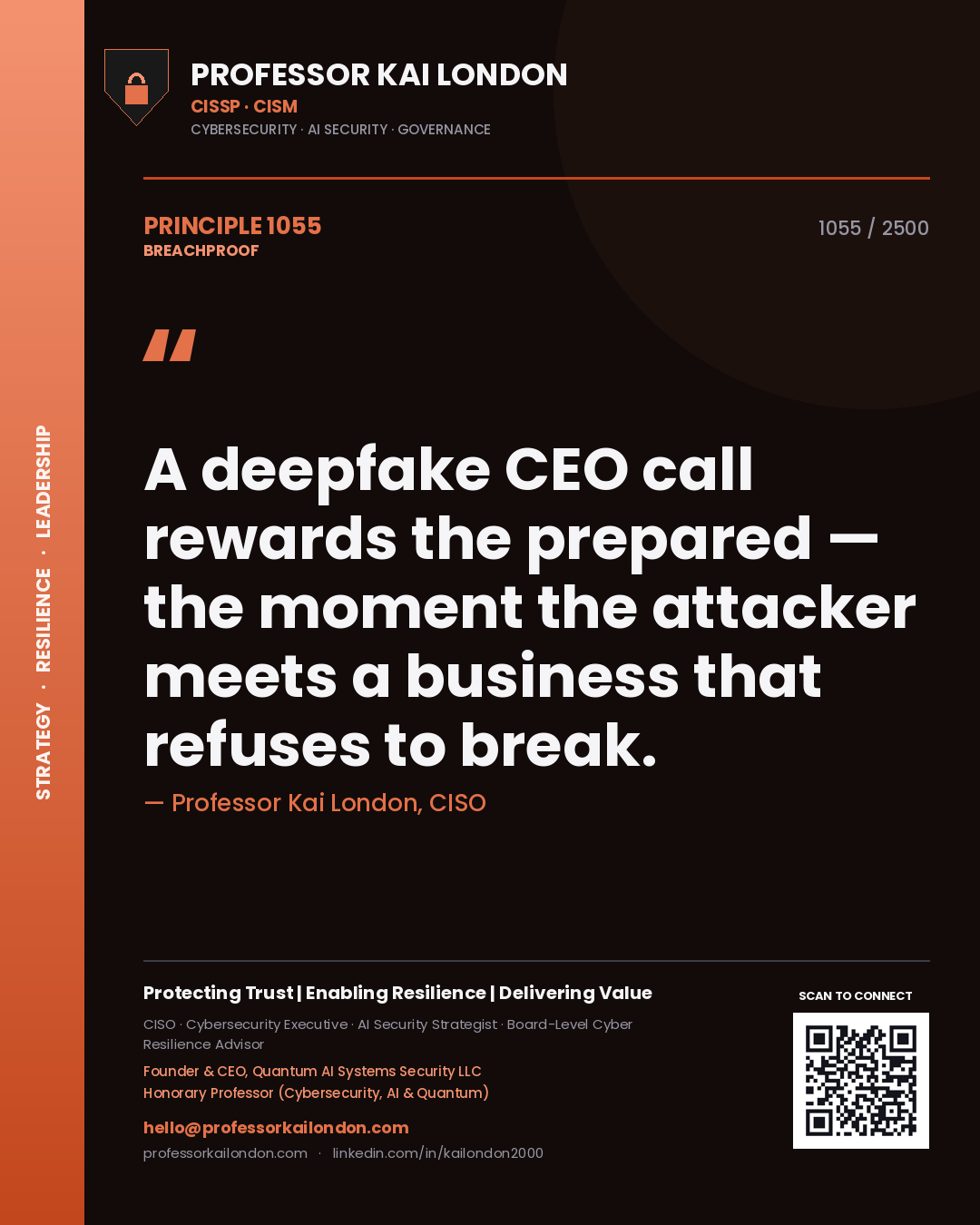 Professor Kai London principle 1055: A deepfake CEO call rewards the prepared — the moment the attacker meets a business that refuses to break.