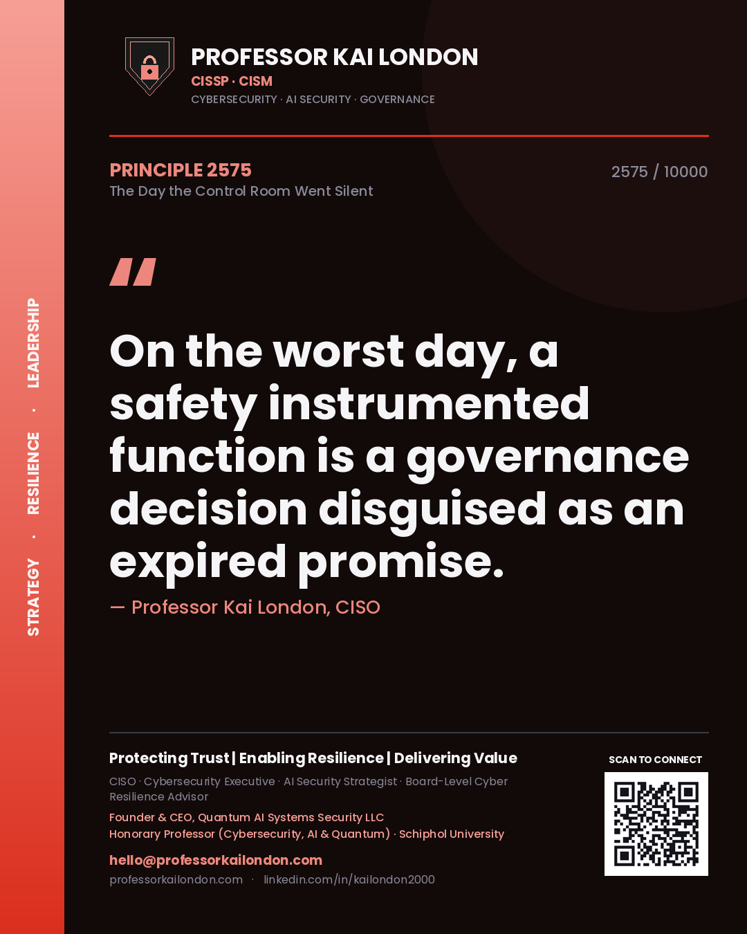 Professor Kai London principle 2575: On the worst day, a safety instrumented function is a governance decision disguised as an expired promise.