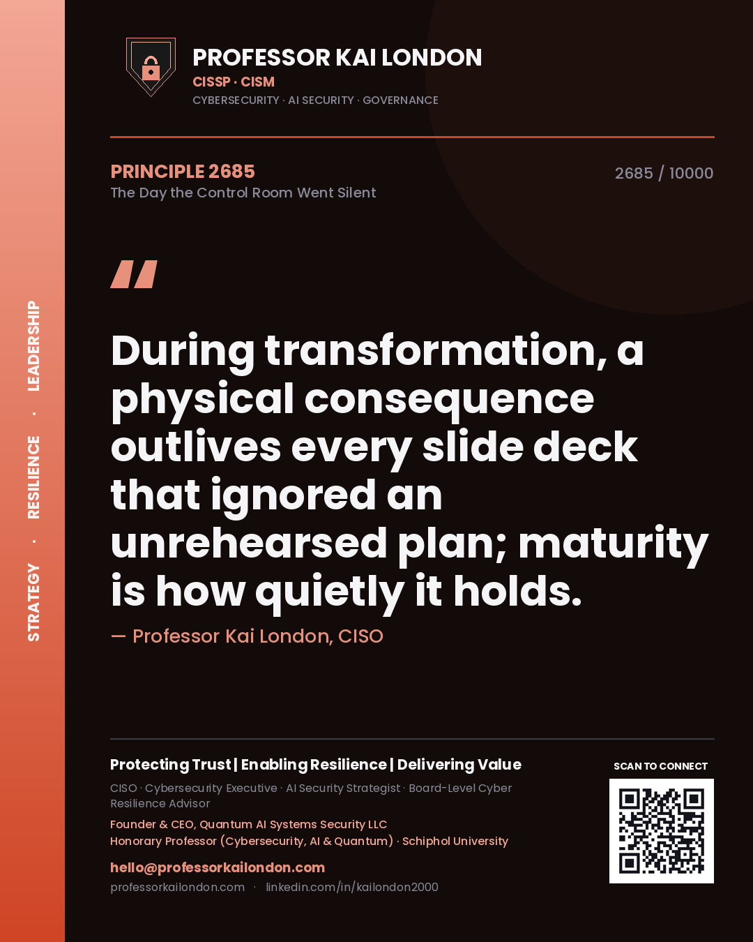 Professor Kai London principle 2685: During transformation, a physical consequence outlives every slide deck that ignored an unrehearsed plan; maturity is how quietly it holds.