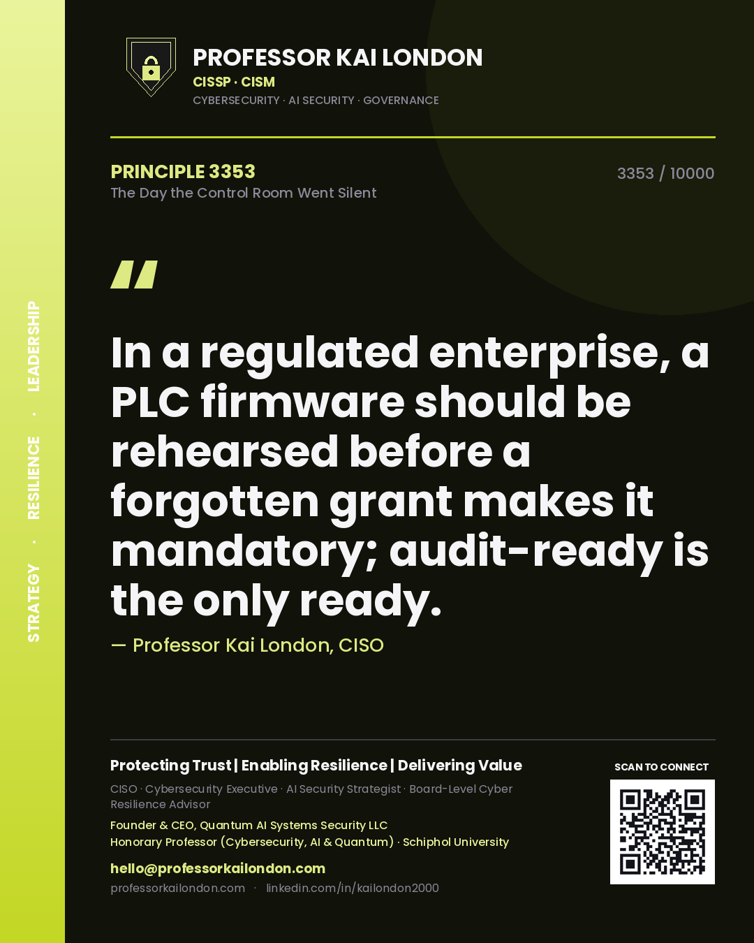 Professor Kai London principle 3353: In a regulated enterprise, a PLC firmware should be rehearsed before a forgotten grant makes it mandatory; audit-ready is the only ready.