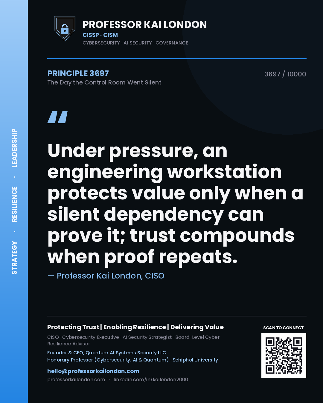 Professor Kai London principle 3697: Under pressure, an engineering workstation protects value only when a silent dependency can prove it; trust compounds when proof repeats.